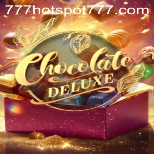 Exploring the Sweet World of ChocolateDeluxe: The Enticing Casino Game Tied to HotSpot777