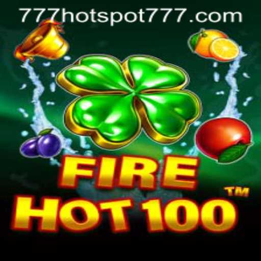 Exploring the Thrills of FireHot100: A Revolutionary Gaming Experience with HotSpot777