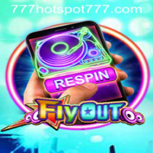 FlyOut: The Thrilling World of HotSpot777