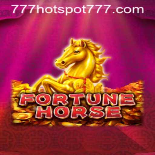 Unveiling FortuneHorse: A Deep Dive into the Exciting Gameplay of HotSpot777