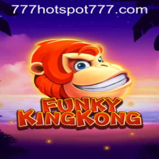 Unleashing the Jungle Thrills: Dive into the World of FunkyKingKong with HotSpot777