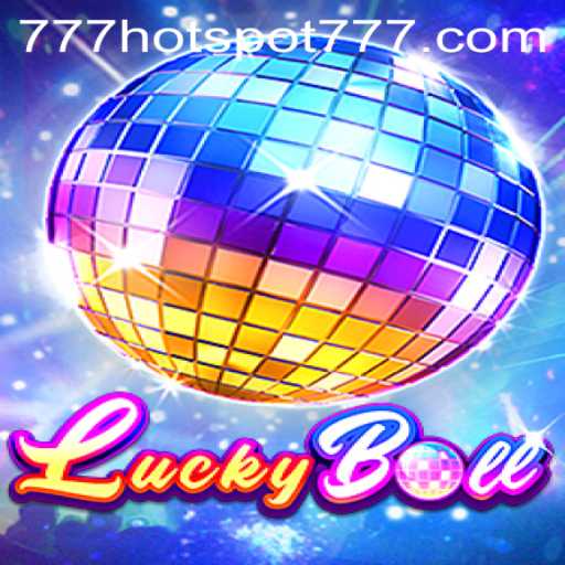 Exploring the Thrilling World of LuckyBall: A Game of Chance with HotSpot777