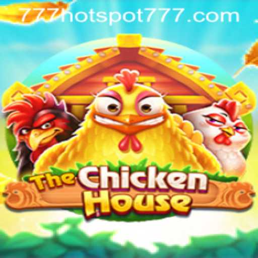 The Alluring World of TheChickenHouse: A Comprehensive Guide to HotSpot777