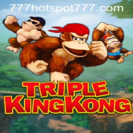 Discover the Thrilling World of TripleKingKong: Unleashing the Power of HotSpot777