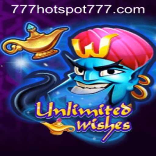 Exploring the Mystical World of UnlimitedWishes and the Thrill of HotSpot777